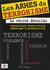 Les armes du terrorisme - comment les anéantir, les débusquer, se défendre