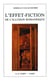 L'Effet-fiction de l'illusion romanesque