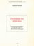 Dictionnaire des Misérables : Dictionnaire encyclopédique du roman de Victor Hugo réalisé à l'aide des nouvelles technologies