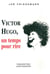 Victor Hugo, un temps pour rire