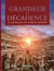 Grandeur et décadence : 50 Empires qui ont marqué l'Histoire