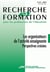 Recherche et formation, n° 56/2007 : Les organisateurs de l'activité enseignante. Perspectives croisées