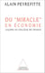 Du "miracle" en economie - lecons au college de france