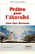 Prêtre pour l'Eternité