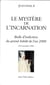 Le mystère de l'Incarnation : Bulle d'induction du grand Jubilé de l'an 2000
