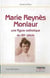 Marie Reynès-Monlaur - Montpelliéraine et rouergate Une figure catholique du XXe siècle