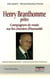 Henry Branthomme Prêtre (1907-2004) : Compagnon de route sur les chemins d'humanité