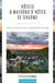 Hôtels et maisons d'hôtes de charme : 550 lieux de week-end en France et autant d'émotions à partager
