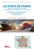 LES PORTS EN FRANCE : QUELLE STRATEGIE PORTUAIRE POUR UN DEVELOPPEMENT DE L'ACTIVITE ?