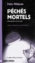 Péchés Mortels Ed. 2004 : Sept Pieces en un Acte