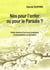 Nés pour l'enfer ou le paradis ?