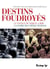 Coffret destins foudroyes (edition speciale cultura) 