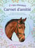 J'aime les chevaux - carnet d'amitie