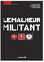 Le malheur militant