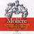 Molière (ses plus grands chefs d'oeuvre)