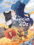 Le magicien d'Oz Tome 1 : La Cité d'Émeraude