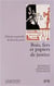Bois, fers et papiers de justice