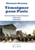 Témoigner pour Paris - récits du siège et de la Commune (1870-1871) anthologie