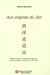 Aux origines du zen - edition bilingue, commentee et annotee du "kozen gokoku ron" de eisai (1143-12