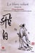 Le blanc volant - parcours de liliane borodine a la decouverte de la calligraphie & de la peinture c