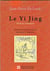 Le yi jing precisions historiques fondements historiques du texte du livre des changements