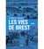 Les vies de Brest
