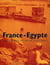 France-egypte - dialogues de deux cultures