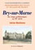 Bry-sur-marne des temps prehistoriques au xxe siecle (histoire de)