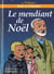Paul et Colombe Tome 5 : le mendiant de Noël