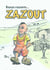 Benzo raconte...Zazout