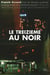 Le treizieme au noir : essai de litterature polarisee sur le treizieme arrondissement parisien