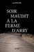 Soir maudit à la ferme d'Arry