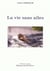Une vie sans ailes