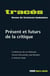 Tracés : tracés hors-série - présents et futurs de la critique