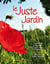 Le Juste jardin