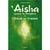 Aicha, epouse du prophete ou l'islam au feminin