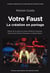 Votre Faust mis en scène par Aliénor Dauchez, la création en partage : Notes sur la mise en scène de Votre Faust d'Henri Pousseur et Michel Butor, par Aliénor Dauchez