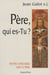 Petite catéchèse sur le Père - Père, qui es-tu?