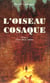 L'oiseau cosaque