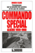 Commando spécial, Algérie 1959-1960 : Témoignage sur la bataille des grottes et les gaz de combatalerte