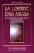 La lumiere des anges - Jeu initiatique et guide pratique