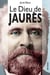 Le dieu de Jaurès