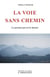 La voie sans chemin