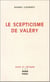 Le Scepticisme de Valéry