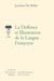 Défense et illustration de la langue française