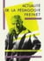 Actualité de la pédagogie Freinet : Symposium tenu à l'Université de Bordeaux II, 26-28 mars 1987