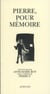 Pierre pour memoire - - preface