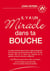 Il y a un miracle dans ta bouche