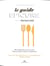 Le guide Épicure du Grand-Est et Luxembourg : 100 Grands chefs et leurs recettes (édition 2024/2025)