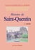 Histoire de saint quentin